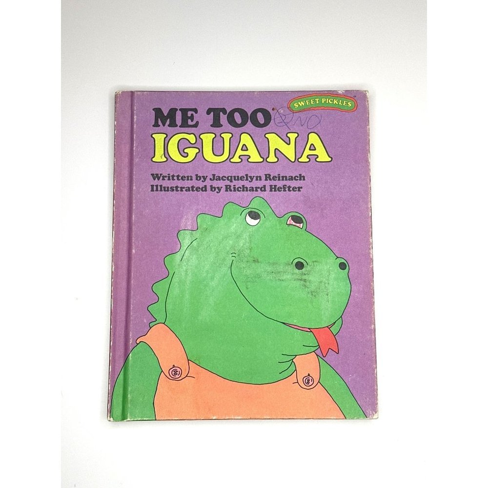 Sweet Pickles Me Too Iguana Childrens Book Jacquelyn Reinach 1977 Rare